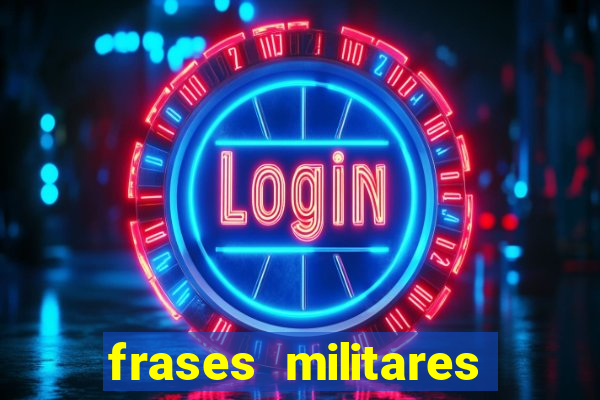 frases militares para status